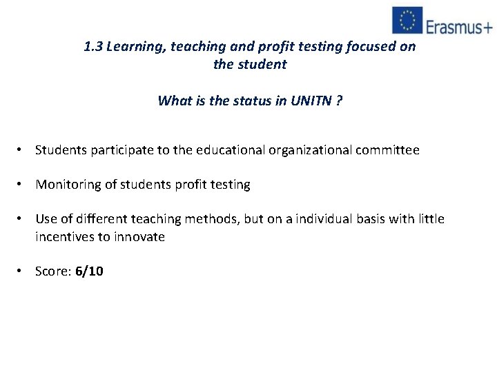 1. 3 Learning, teaching and profit testing focused on the student What is the