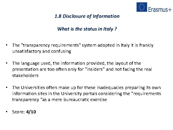 1. 8 Disclosure of Information What is the status in Italy ? • The