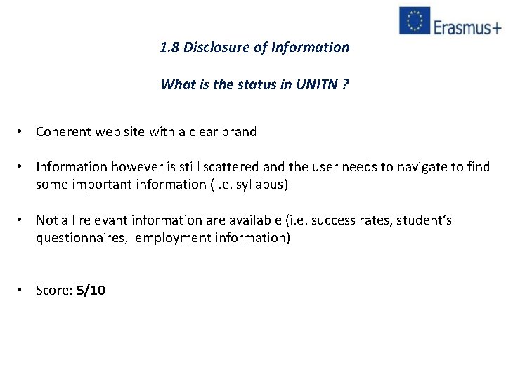 1. 8 Disclosure of Information What is the status in UNITN ? • Coherent