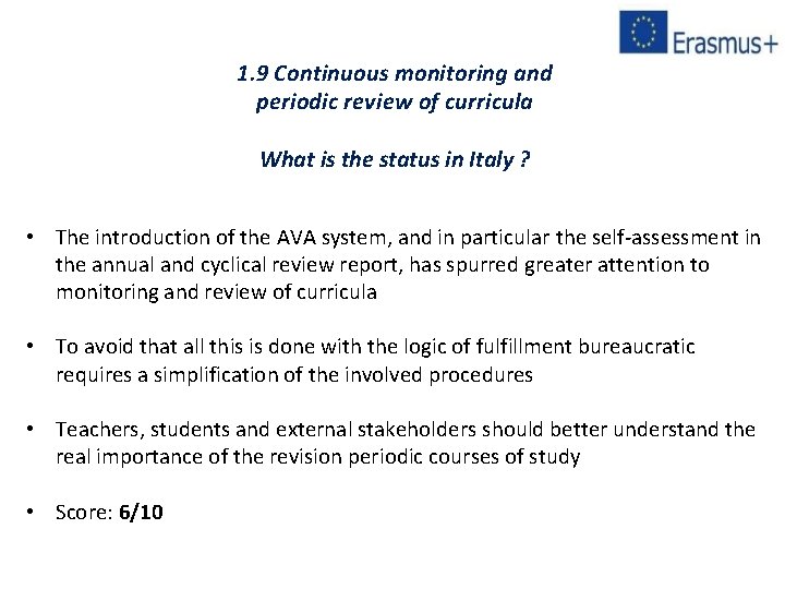 1. 9 Continuous monitoring and periodic review of curricula What is the status in