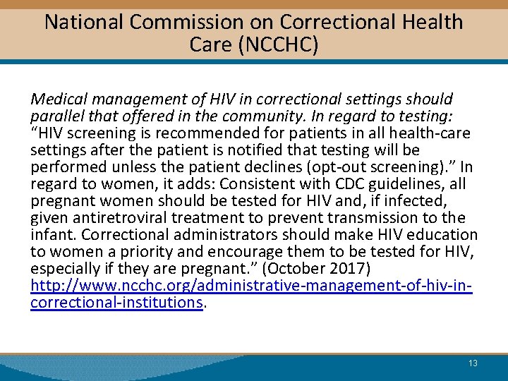 National Commission on Correctional Health Care (NCCHC) Medical management of HIV in correctional settings