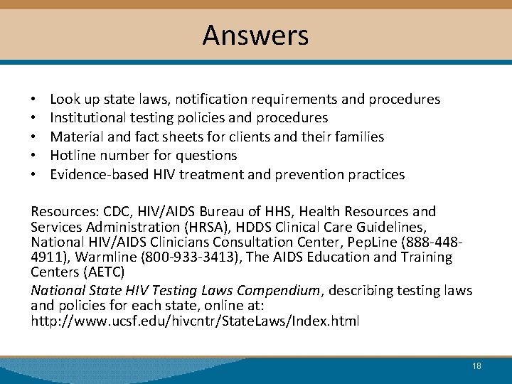 Answers • • • Look up state laws, notification requirements and procedures Institutional testing