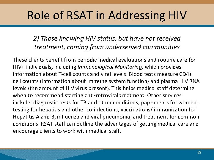 Role of RSAT in Addressing HIV 2) Those knowing HIV status, but have not