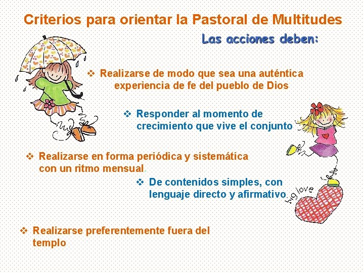 Criterios para orientar la Pastoral de Multitudes v Realizarse de modo que sea una