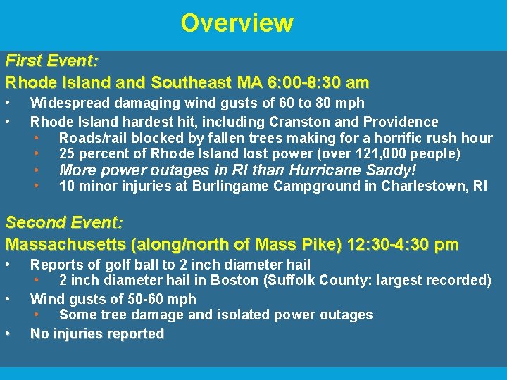 Overview First Event: Rhode Island Southeast MA 6: 00 -8: 30 am • • Overview First Event: Rhode Island Southeast MA 6: 00 -8: 30 am • •