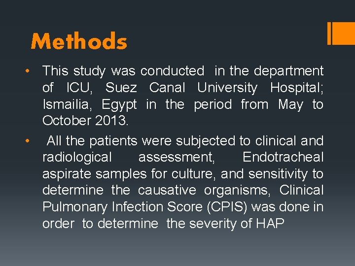 Methods • This study was conducted in the department of ICU, Suez Canal University