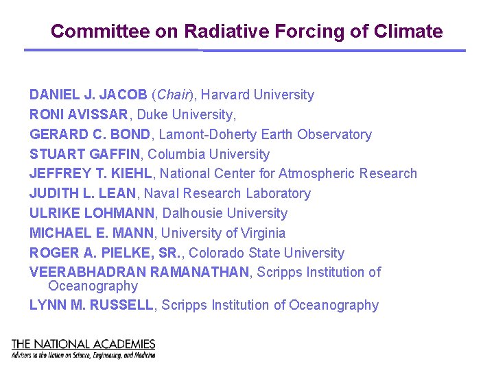 Radiative Forcing of Climate Change Expanding the Concept