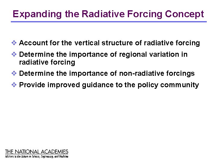 Radiative Forcing of Climate Change Expanding the Concept