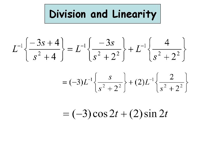 Division and Linearity Division and Linearity