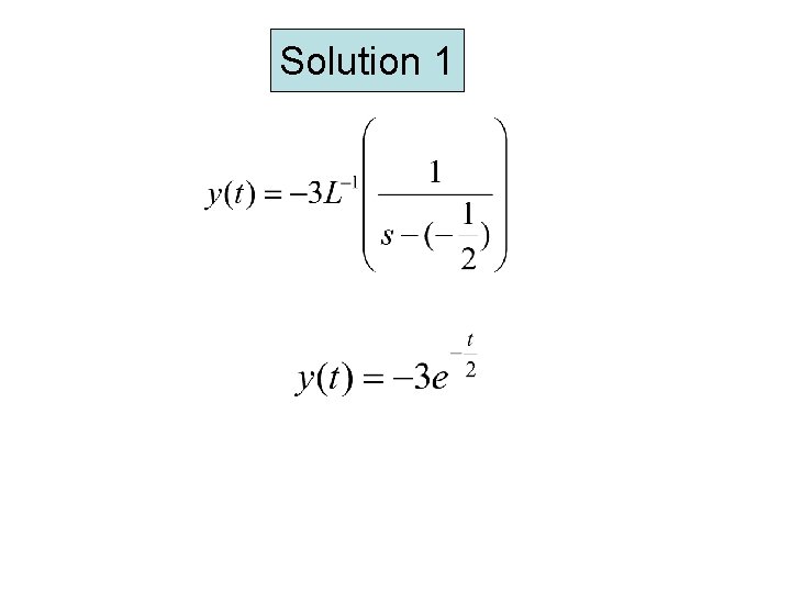 Solution 1 Solution 1