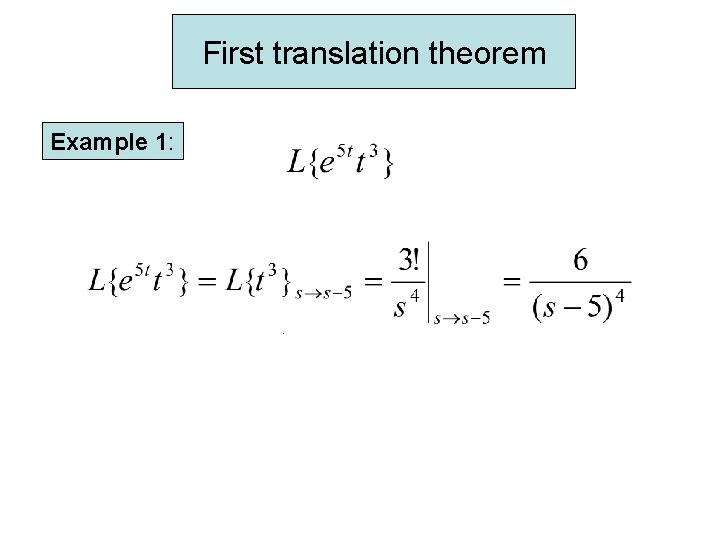First translation theorem Example 1: . First translation theorem Example 1: .