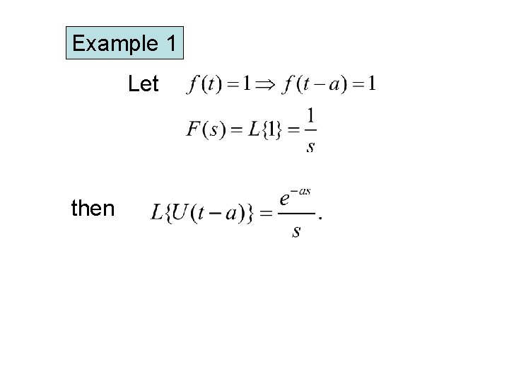 Example 1 Let then Example 1 Let then