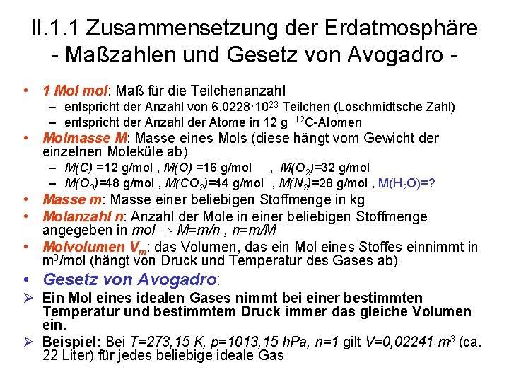 II. 1. 1 Zusammensetzung der Erdatmosphäre - Maßzahlen und Gesetz von Avogadro • 1