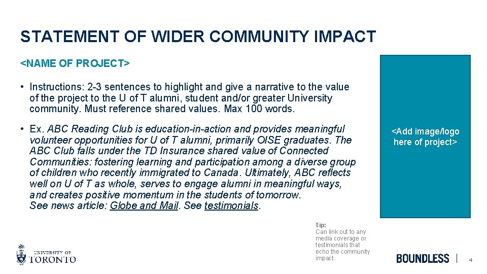 STATEMENT OF WIDER COMMUNITY IMPACT <NAME OF PROJECT> • Instructions: 2 -3 sentences to