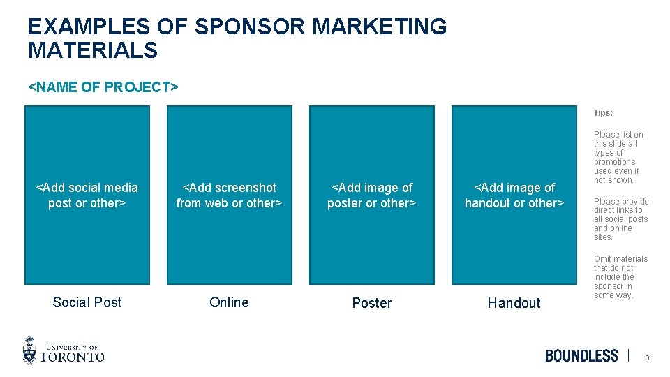 EXAMPLES OF SPONSOR MARKETING MATERIALS <NAME OF PROJECT> Tips: <Add social media post or
