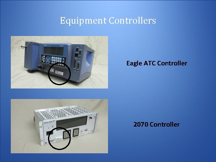 Equipment Controllers Eagle ATC Controller 2070 Controller Equipment Controllers Eagle ATC Controller 2070 Controller