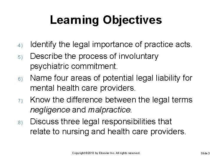 Learning Objectives 4) 5) 6) 7) 8) Identify the legal importance of practice acts.