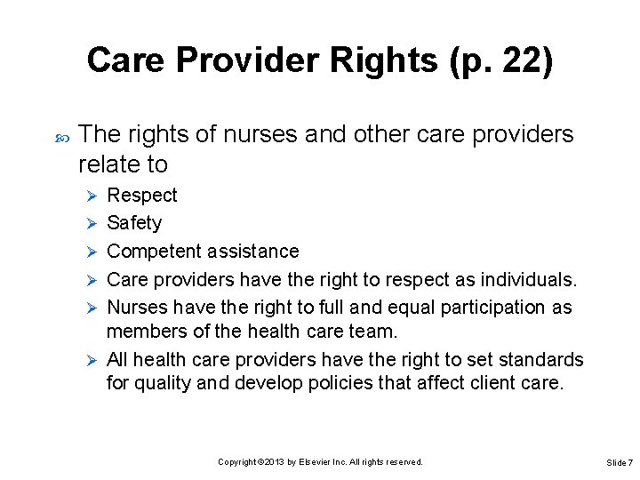 Care Provider Rights (p. 22) The rights of nurses and other care providers relate