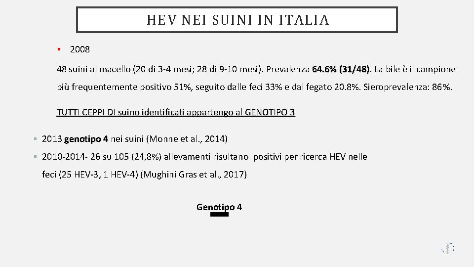 HEV NEI SUINI IN ITALIA § 2008 48 suini al macello (20 di 3