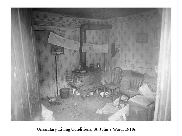 Unsanitary Living Conditions, St. John’s Ward, 1910 s 