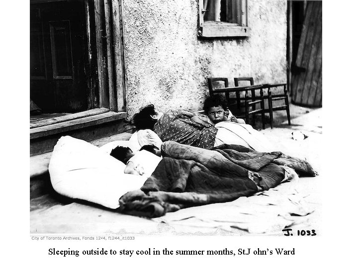 Sleeping outside to stay cool in the summer months, St. J ohn’s Ward 