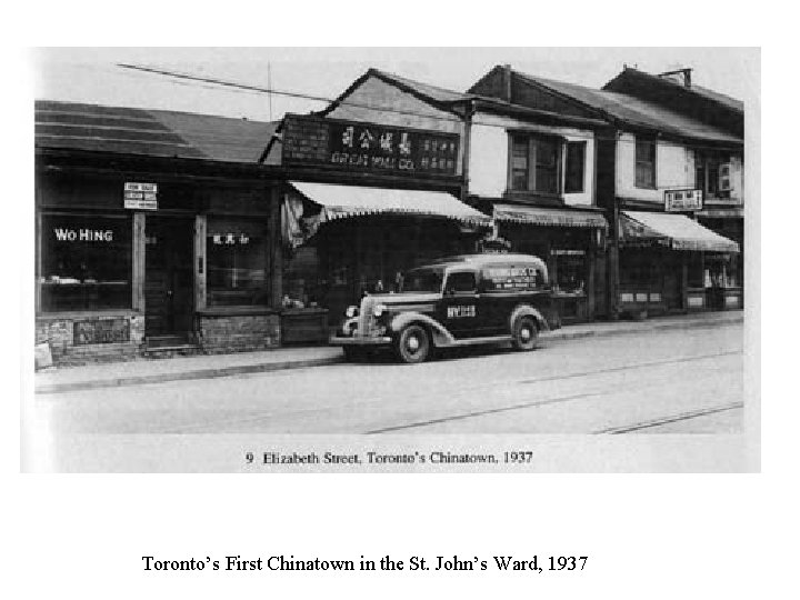 Toronto’s First Chinatown in the St. John’s Ward, 1937 