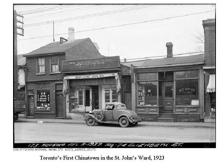 Toronto’s First Chinatown in the St. John’s Ward, 1923 