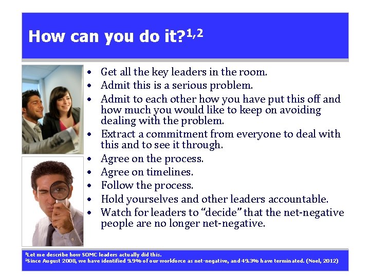 How can you do it? 1, 2 • Get all the key leaders in