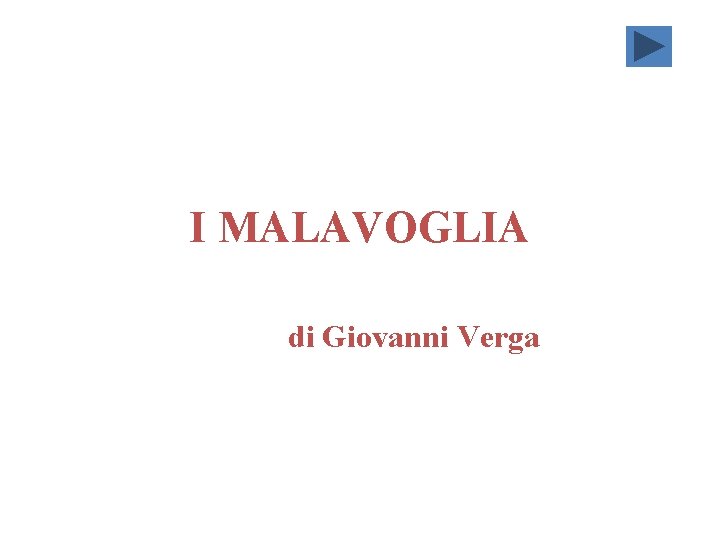 I MALAVOGLIA di Giovanni Verga 