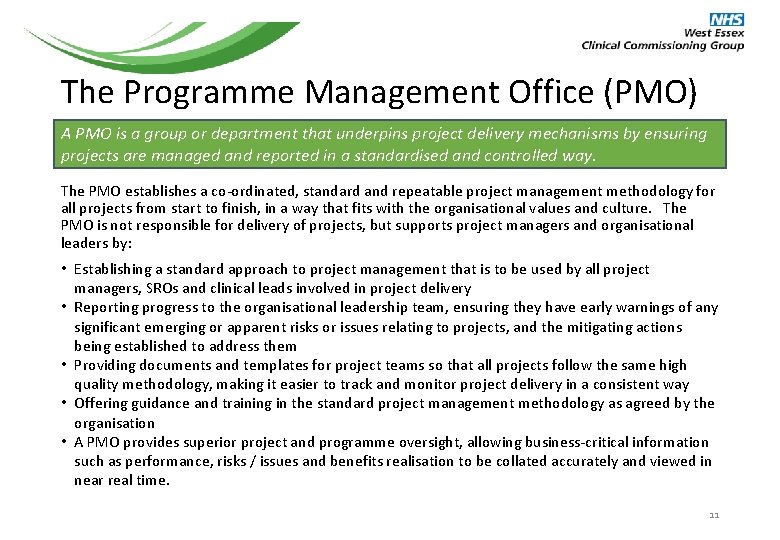 The Programme Management Office (PMO) A PMO is a group or department that underpins The Programme Management Office (PMO) A PMO is a group or department that underpins