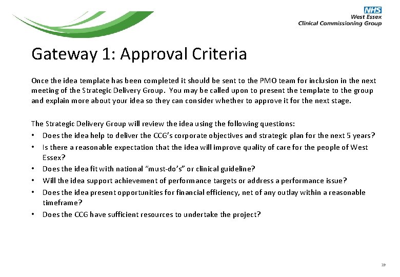 Gateway 1: Approval Criteria Once the idea template has been completed it should be Gateway 1: Approval Criteria Once the idea template has been completed it should be