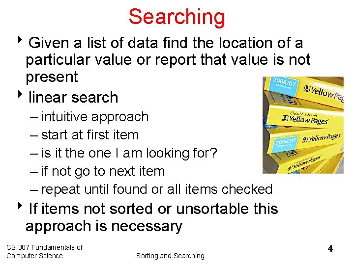 Searching 8 Given a list of data find the location of a particular value