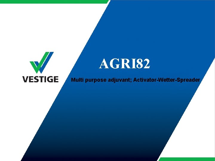 AGRI 82 Multi purpose adjuvant; Activator-Wetter-Spreader 