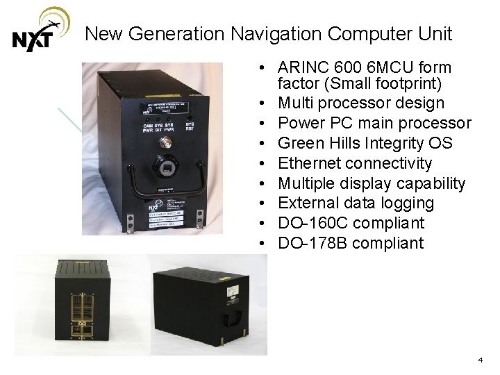 New Generation Navigation Computer Unit • ARINC 600 6 MCU form factor (Small footprint)