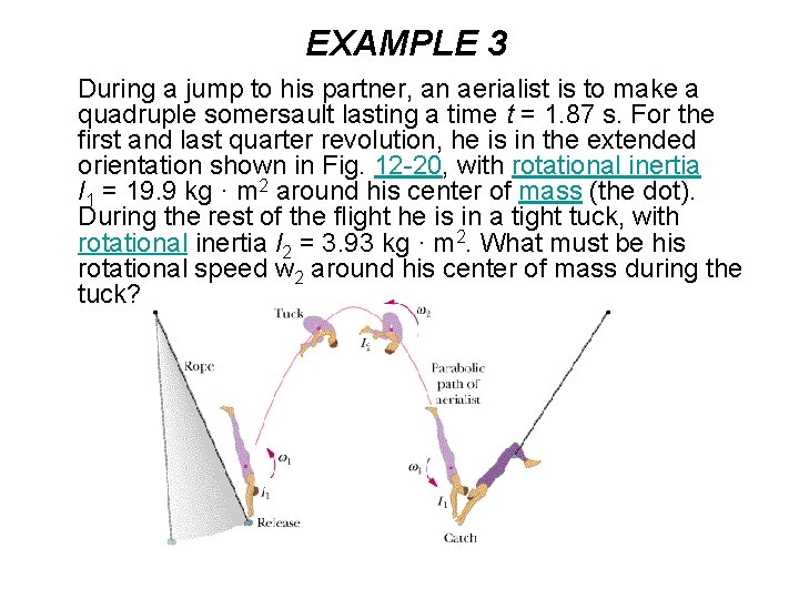 EXAMPLE 3 During a jump to his partner, an aerialist is to make a