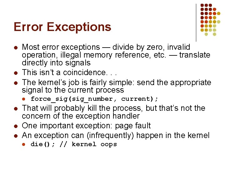 Error Exceptions l l l Most error exceptions — divide by zero, invalid operation,