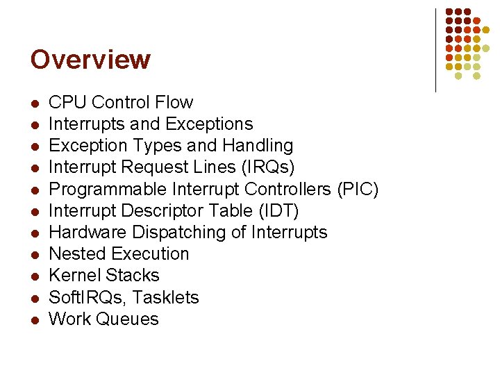 Overview l l l CPU Control Flow Interrupts and Exceptions Exception Types and Handling