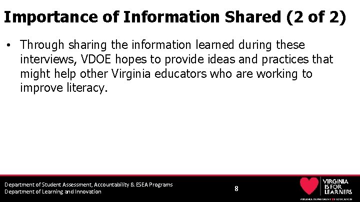 Importance of Information Shared (2 of 2) • Through sharing the information learned during