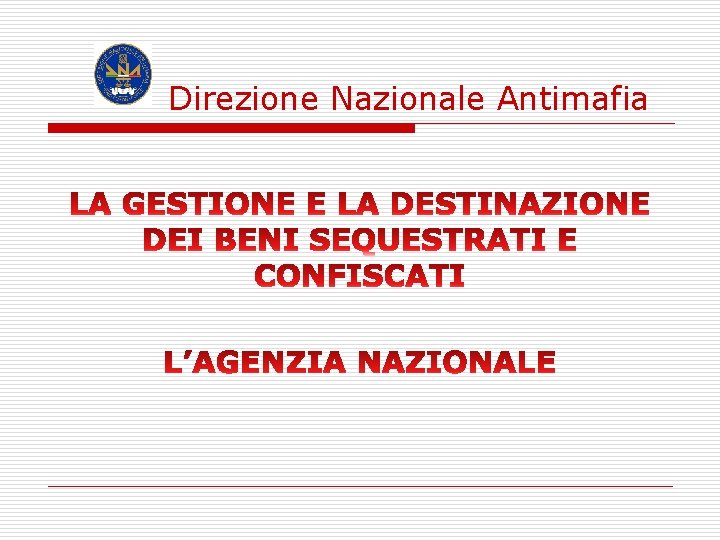  Direzione Nazionale Antimafia 