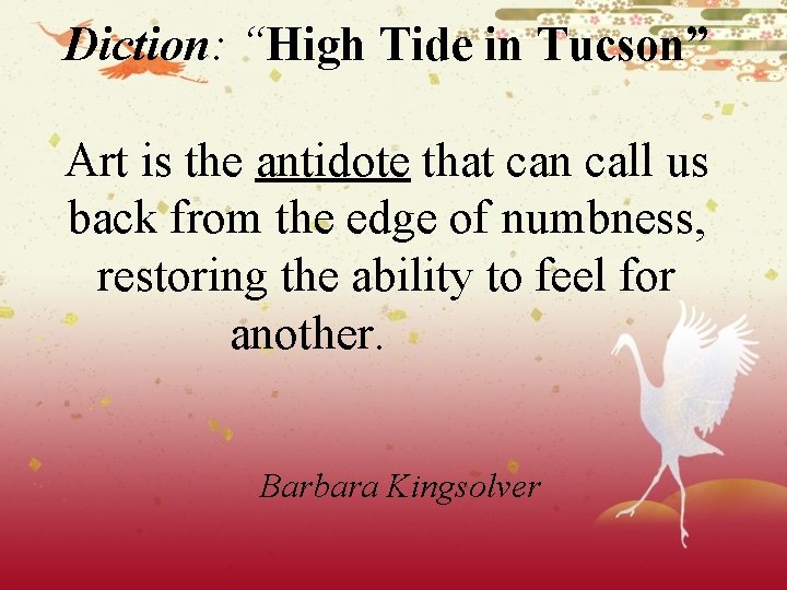 Diction: “High Tide in Tucson” Art is the antidote that can call us back