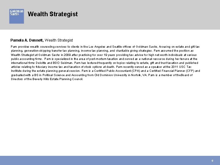 Wealth Strategist Pamela A. Dennett, Wealth Strategist Pam provides wealth counseling services to clients