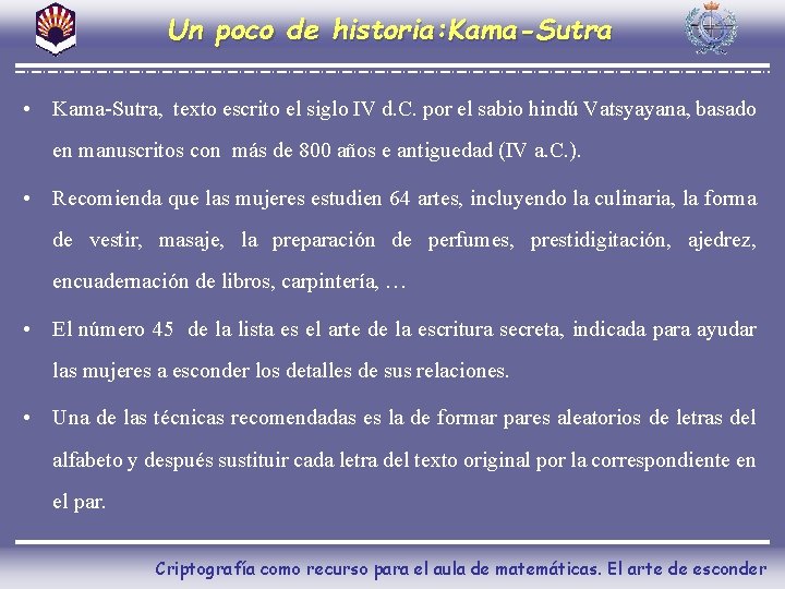 Un poco de historia: Kama-Sutra • Kama-Sutra, texto escrito el siglo IV d. C.