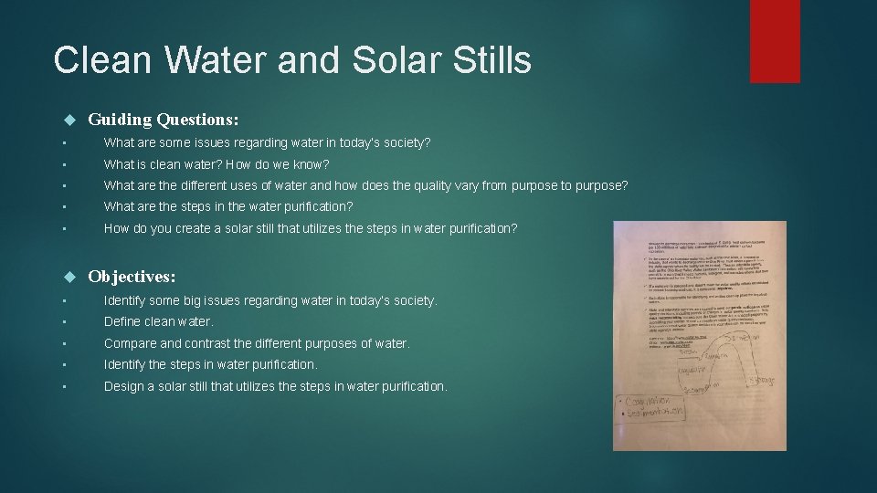 Clean Water and Solar Stills Guiding Questions: • What are some issues regarding water
