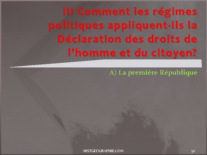 III Comment les régimes politiques appliquent-ils la Déclaration des droits de l’homme et du