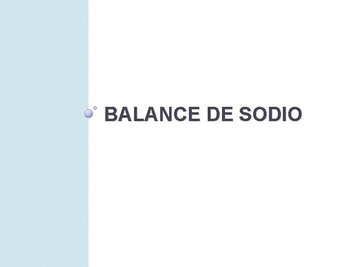 BALANCE DE SODIO 