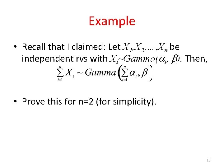 Example • Recall that I claimed: Let X 1, X 2, …, Xn be Example • Recall that I claimed: Let X 1, X 2, …, Xn be