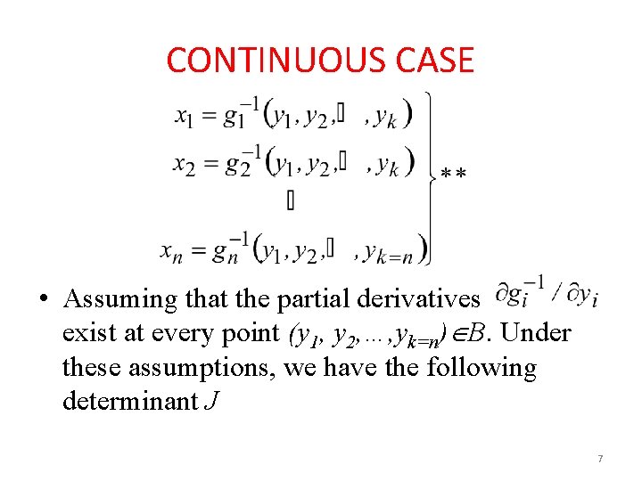 CONTINUOUS CASE • Assuming that the partial derivatives exist at every point (y 1, CONTINUOUS CASE • Assuming that the partial derivatives exist at every point (y 1,
