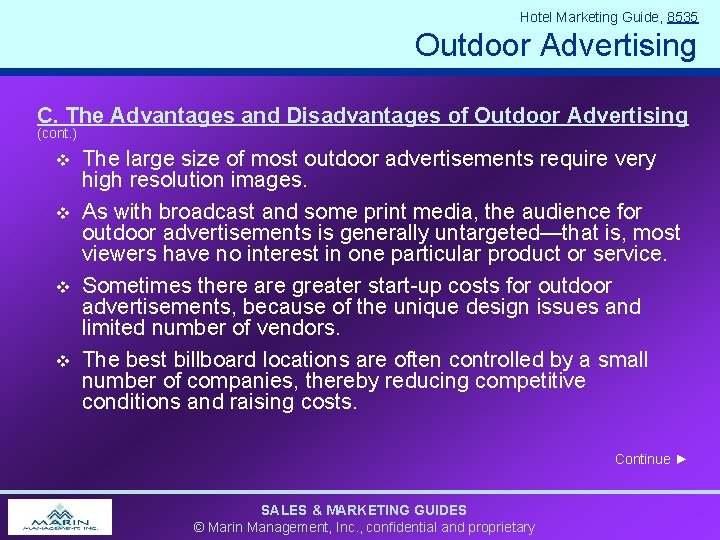Hotel Marketing Guide, 8535 Outdoor Advertising C. The Advantages and Disadvantages of Outdoor Advertising Hotel Marketing Guide, 8535 Outdoor Advertising C. The Advantages and Disadvantages of Outdoor Advertising