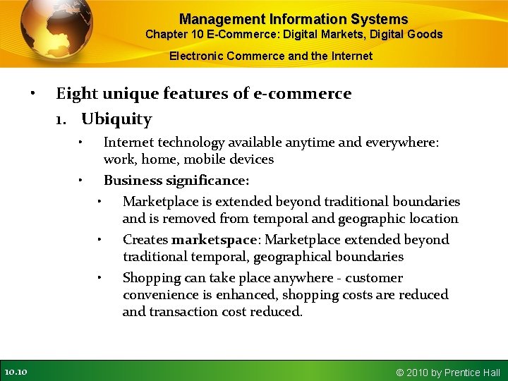 Management Information Systems Chapter 10 E-Commerce: Digital Markets, Digital Goods Electronic Commerce and the