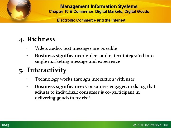 Management Information Systems Chapter 10 E-Commerce: Digital Markets, Digital Goods Electronic Commerce and the